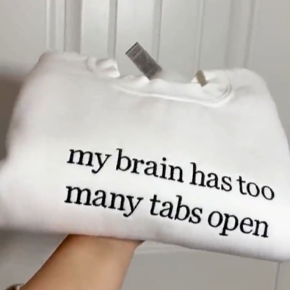 My Brain has too Many Tabs Open Embroidered Sweater, Gifts for Her, Funny Quote Hoodie, Trendy Sweater