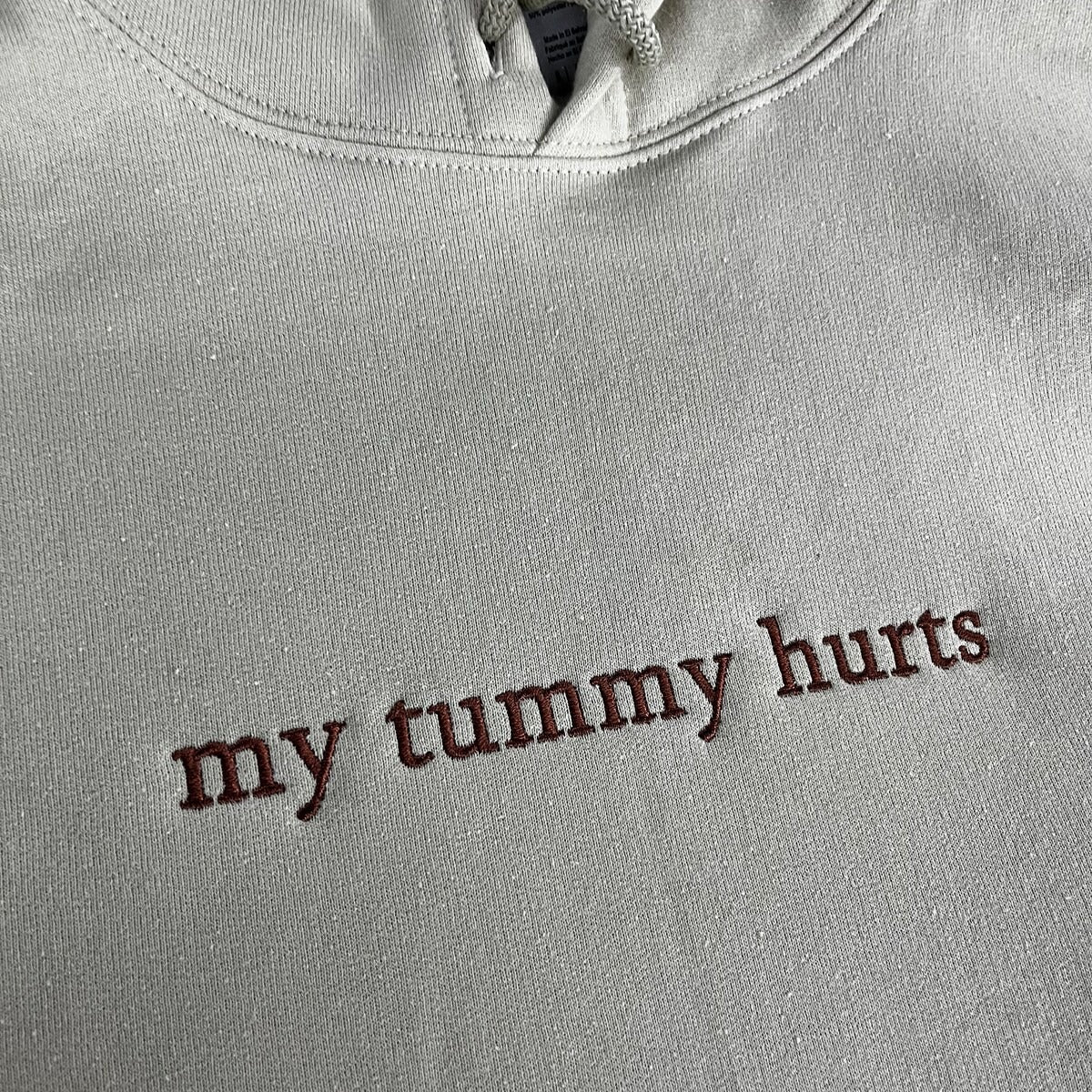My Tummy Hurts Embroidered Sweatshirt - Embroidered Hoodie Funny - Embroidered Sweater