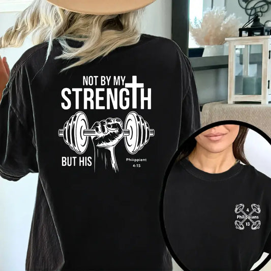 "Not by My Strength" Vintage T-Shirt - Faith & Fitness Double-Sided Graphic Tee - Dogmomhat