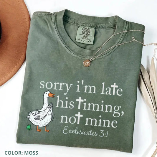 "Sorry I'm Late" Bible Verse Shirt - Comfort Colors Christian Humor Tee - Dogmomhat