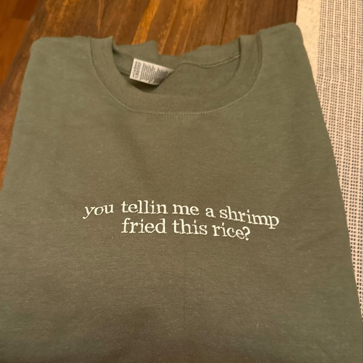 You Tellin Me a Shrimp Fried This Rice Embroidered Sweatshirt - Funny Hoodie, Gifts for Him and Her