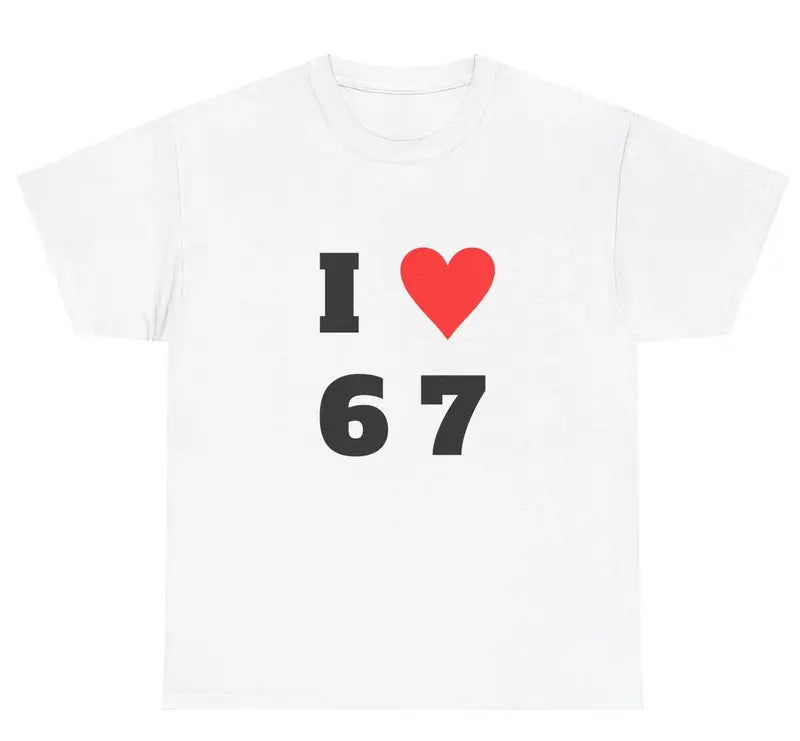 I Love 6-7 T-Shirt – Funny Graphic Crewneck Tee, 100% Cotton, Stylish Casual Shirt for Men & Women