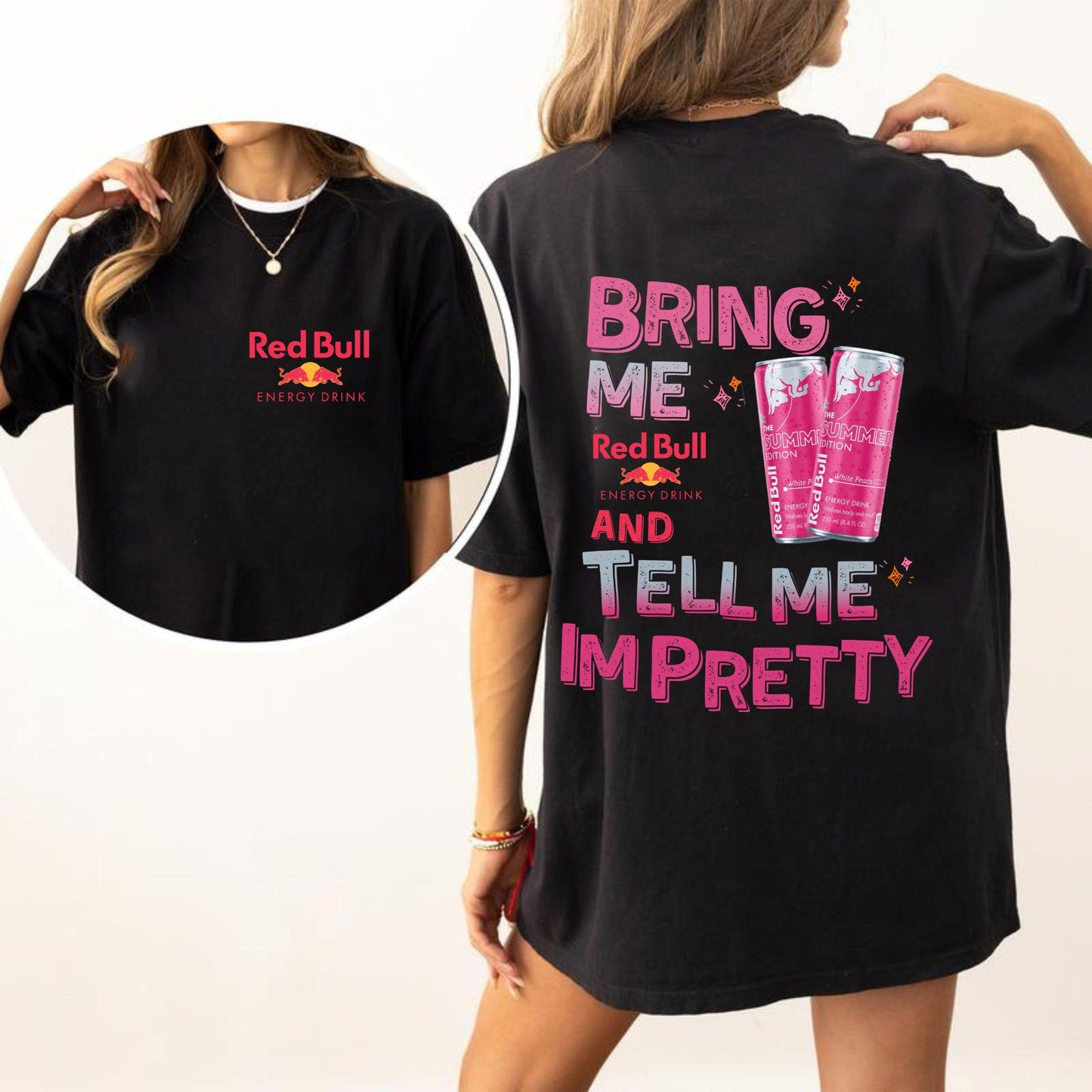 Bring Me Energy Drink & Tell Me I’m Pretty T-Shirt – Funny Graphic Tee, Unisex Casual Top