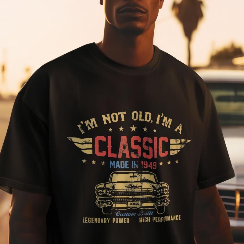 "I'm Not Old, I'm Classic" T-Shirt – New 2025 Summer Men's 100% Cotton, Short-Sleeve, Funny Quote Tee