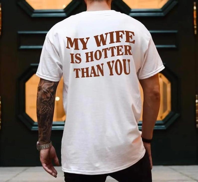 I Love My Partner T-Shirt – Funny “My Girlfriend/Wife Is Hotter Than You” Graphic Tee, Valentine’s Day Gift for Men or Women