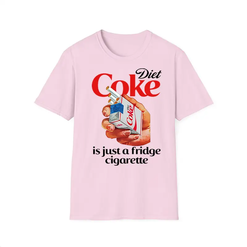 Just A Fridge Cigare.tte Cok.e Shirt – I Need A Die.t Cok.e Funny Meme Tee, Unisex Graphic Top