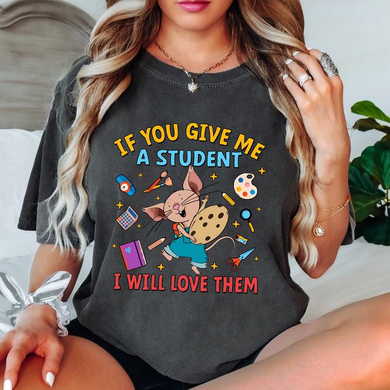 "If You Give Me a Student..." Teacher Shirt – Children's Books Inspired Tee & Sweatshirt