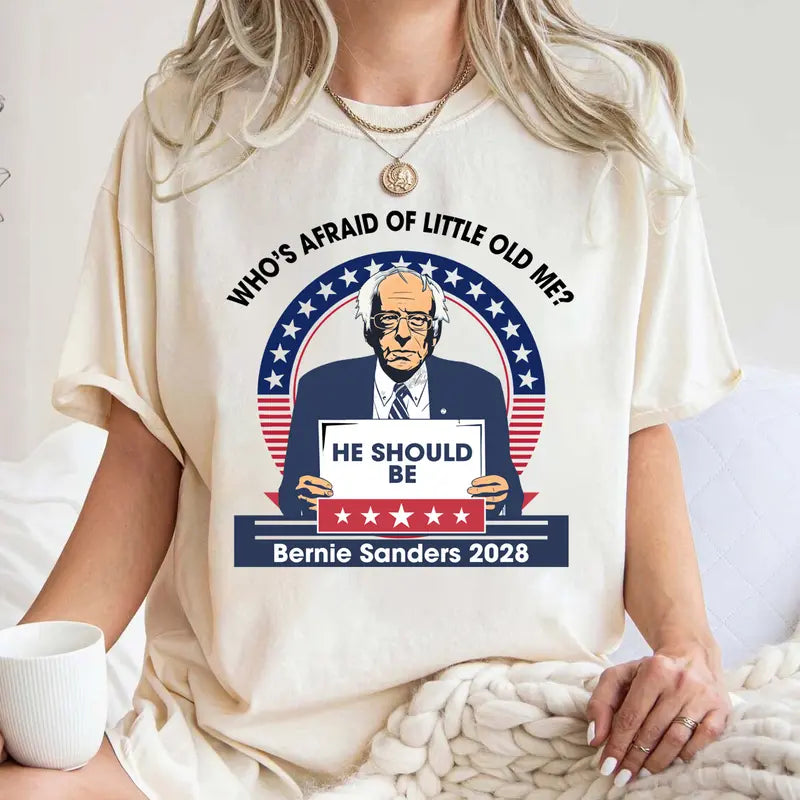 Bernie Sanders "Who's Afraid" T-Shirt – Political Satire Tee, Funny Quote Apparel