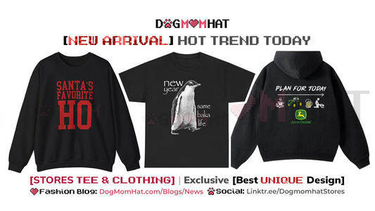 HOT New Arrivals Today — Fresh, Funny & Unapologetically DogMomHat