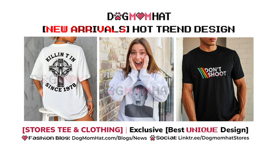 [NEW ARRIVAL] Hot Trend T-Shirts, Hoodies & Sweatshirts — DogMomHat Drop Today
