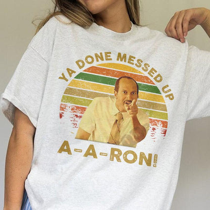 Ya Done Messed Up T-Shirt – Funny Retro Quote Tee, Unisex Vintage Sunset Design Inspired by Comedy Sketch