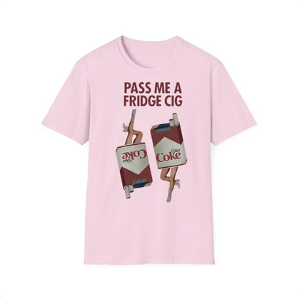 "Pass Me a Fridge Cig" Funny Graphic T-Shirt - Playful Retro Lifestyle Parody Tee