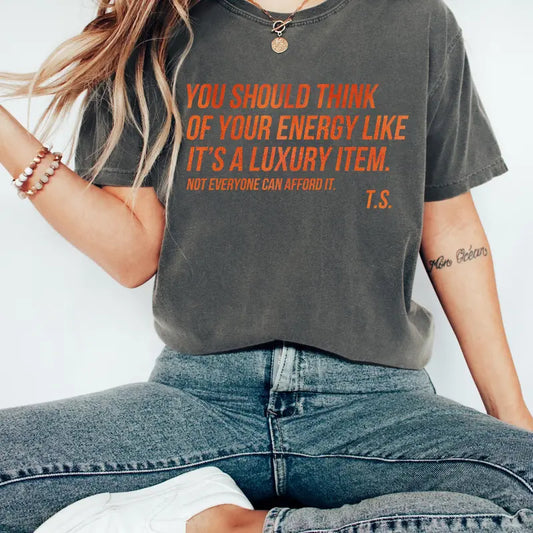 "Luxury Item Not Everyone Can Afford It" Tee - Self-Love & Mental Health Shirt