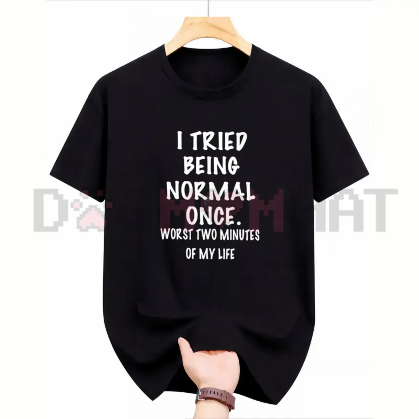 Failed Normalcy Experiment Graphic Tee - Funny I Tried Being Normal Once Sarcastic Pure Cotton Unisex Shirt