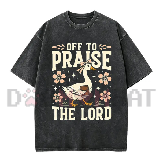 "Off to Praise the Lord" Funny Christian Goose Graphic T-Shirt