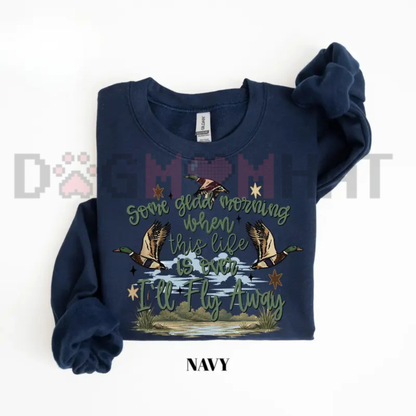 "I'll Fly Away" Christian Faith Sweatshirt – Western Duck Hunting Fleece