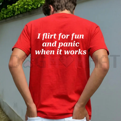 "I Flirt For Fun And Panic When It Works" Tee – Funny Relatable Social Anxiety Shirt