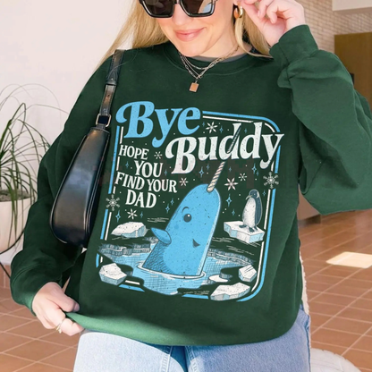 ELF Movie Quote Christmas Jumper – "Bye Buddy Hope You Find Your Dad" Crewneck