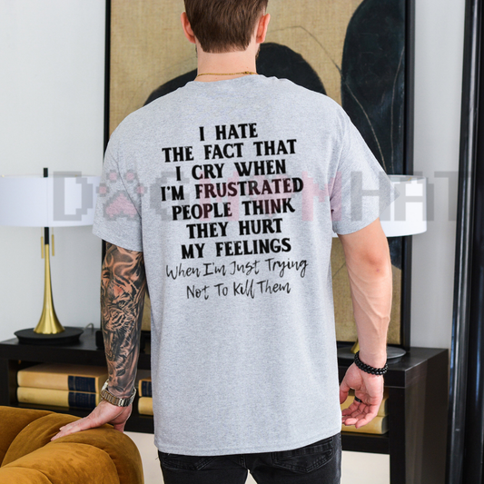 Minimalist "I Hate That I Cry" Graphic T-Shirt
