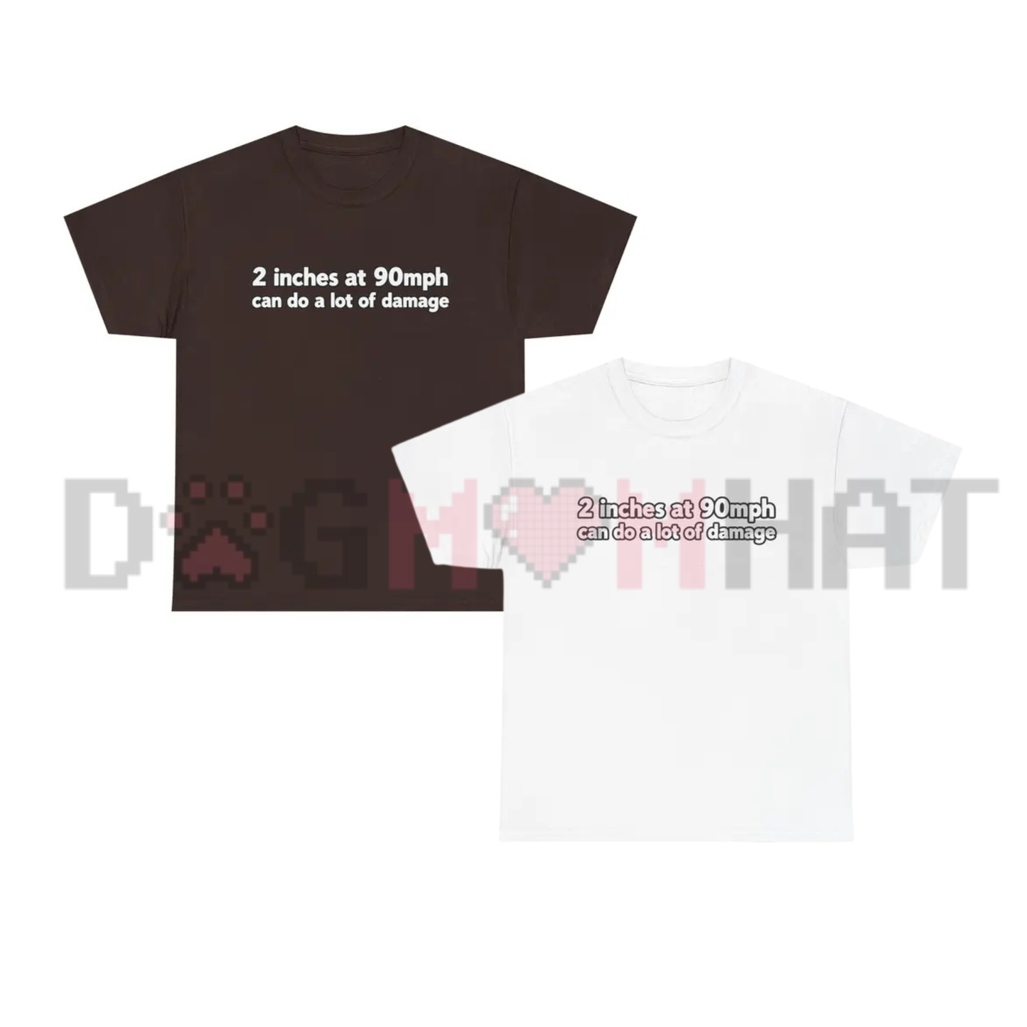 "2 Inches at 90mph" Funny Racing Quote T-Shirt