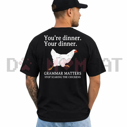 You're Dinner Funny Graphic Tee - Soft Cotton Unisex Short Sleeve T-Shirt