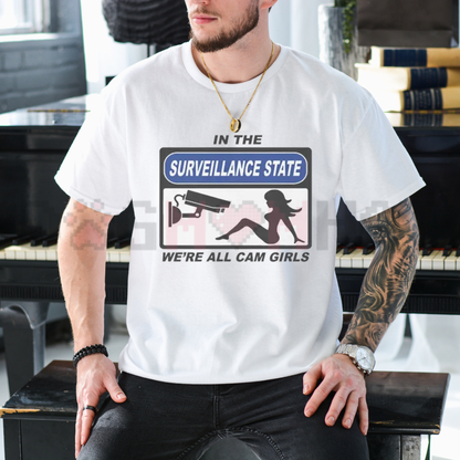 In the Surveillance State Funny Meme Graphic T-Shirt