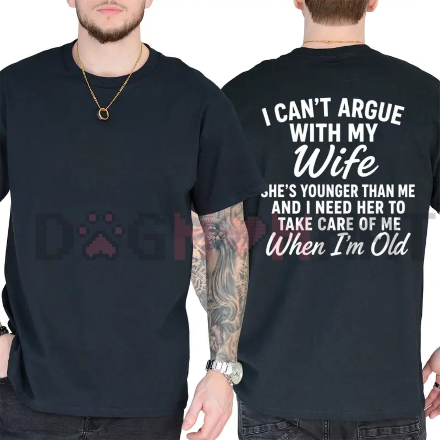 "I Can't Argue with My Wife She's Younger Than Me" T-Shirt - Funny Husband Marriage Graphic Tee