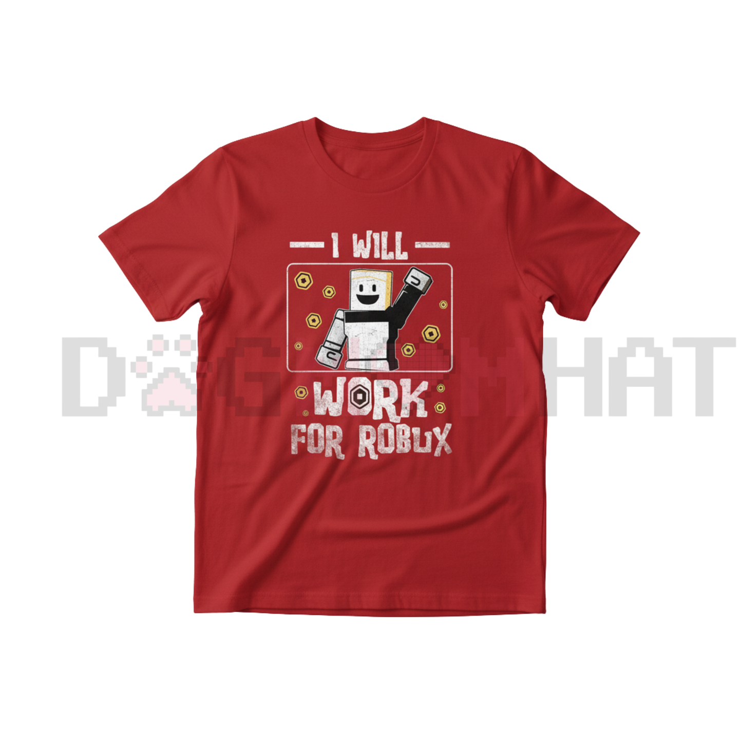 "I Will Work For Robux" T-Shirt