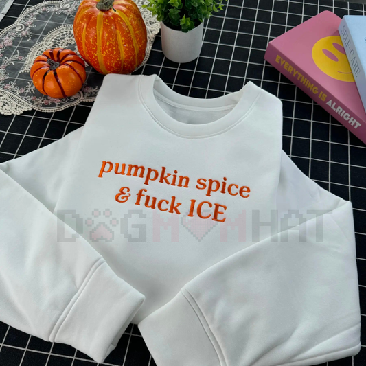 Pumpkin Spice & Freedom Embroidered Sweatshirt – Support Immigrant Families Crewneck