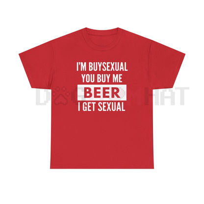 Witty 'I'm Buys*xual' Heavy Cotton Beer Shirt