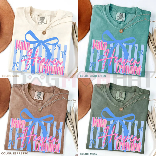 "Make Heaven Crowded" Bow T-Shirt