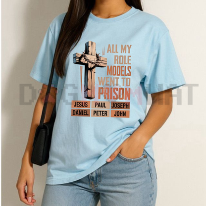 All My Role Models Went To Prison Bible T-Shirt - Vintage Christian Cross Graphic Tee