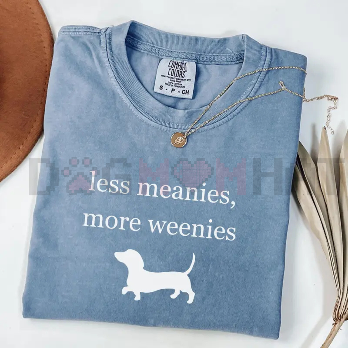 Less Meanies More Weenies T-Shirt