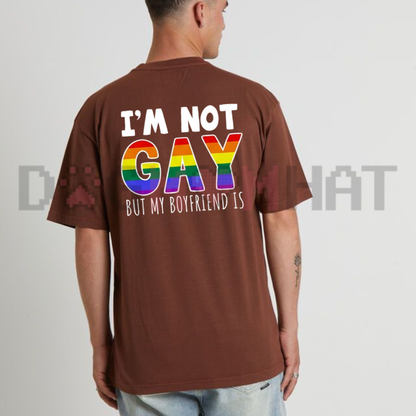 I'm Not Gay But My Boyfriend Is Funny Pride Graphic T-Shirt