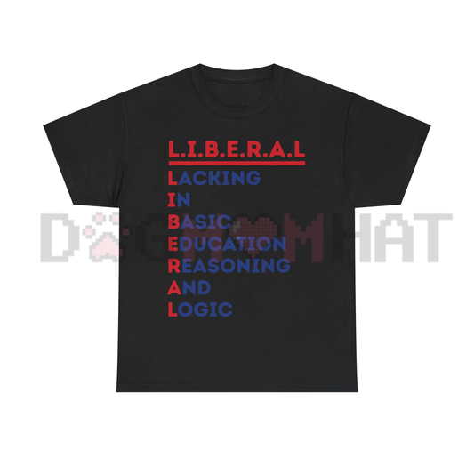 L.I.B.E.R.A.L. Acrostic Political Satire T-Shirt - Casual Streetwear Top