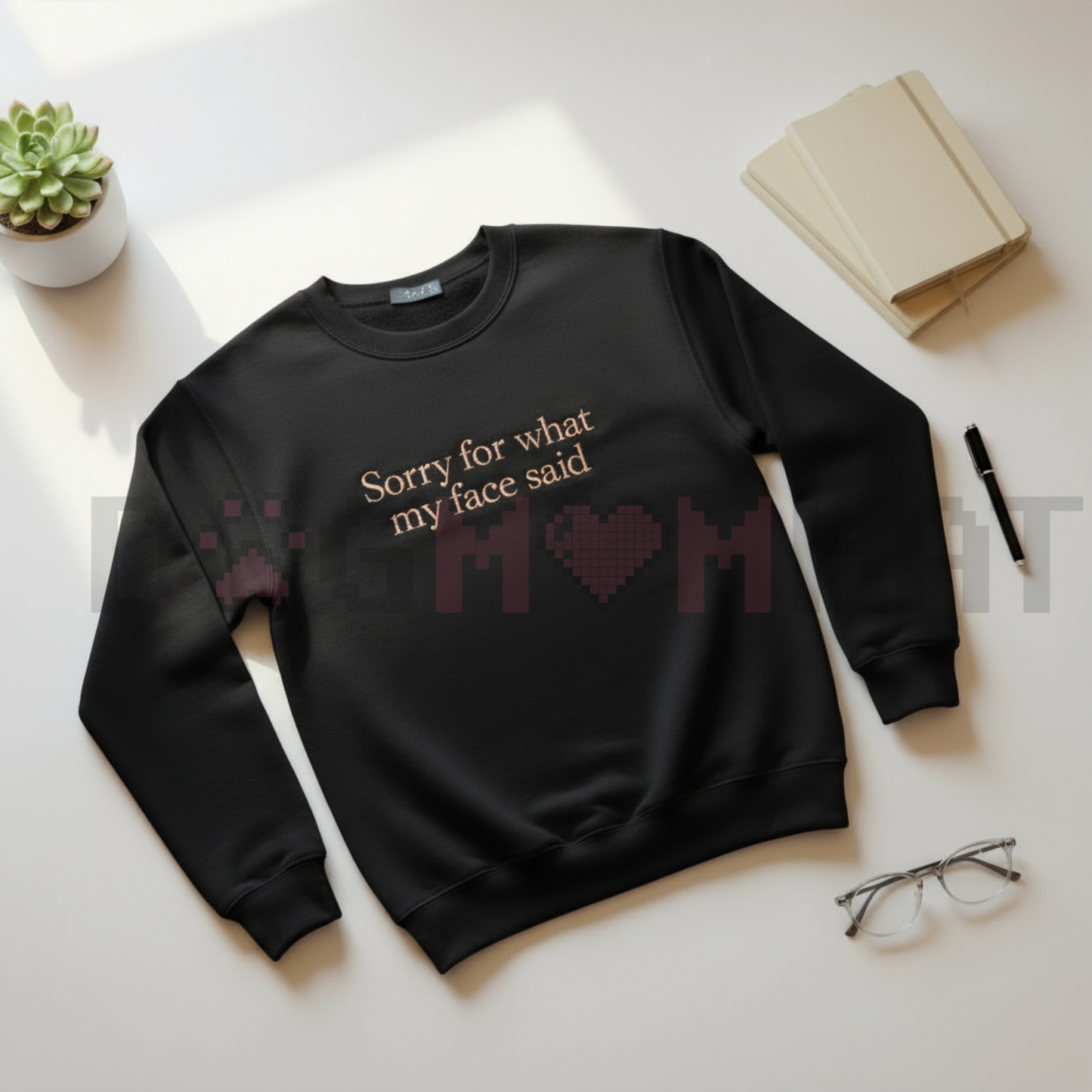 Funny Embroidered "Sorry For What My Face Said" Sweatshirt