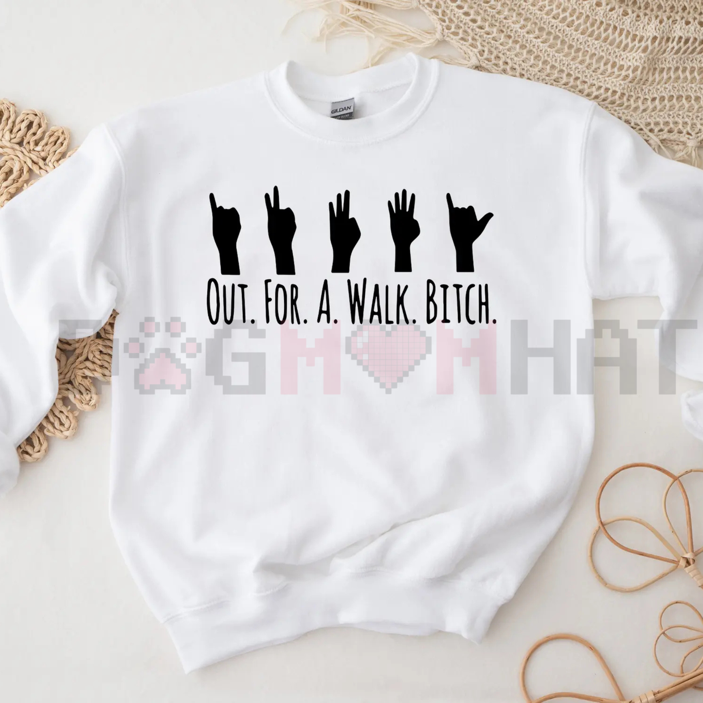 "Out For A Walk... Btch" Spike Sweatshirt