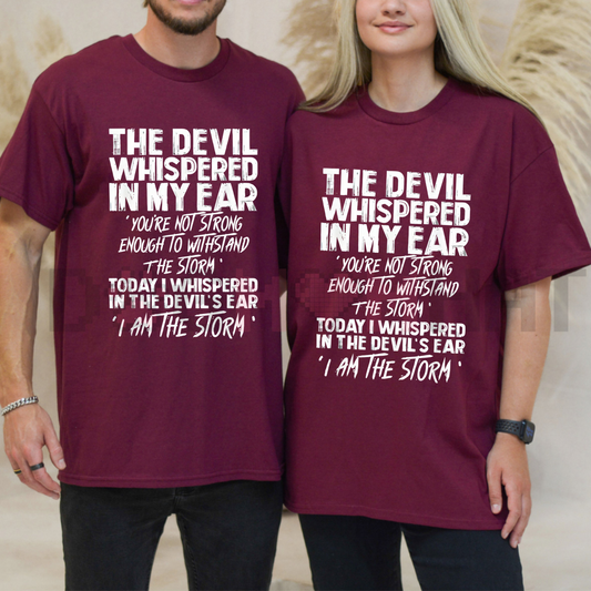 "The Devil Whispered In My Ear" Statement Tee