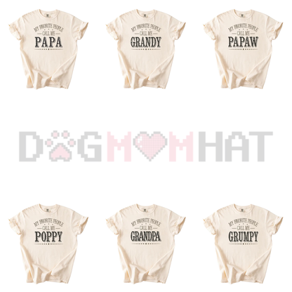 "My Favorite People Call Me Papa" Tee