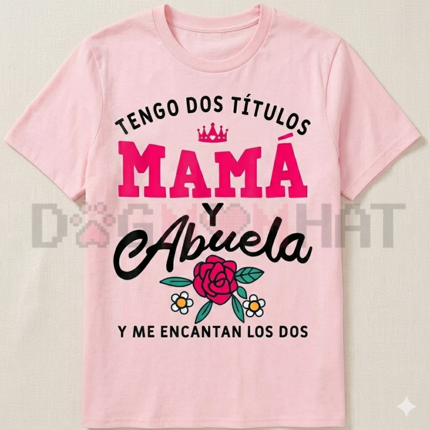 "Mama y Abuela" Humorous Spanish T-Shirt