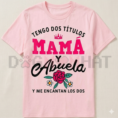 "Mama y Abuela" Humorous Spanish T-Shirt