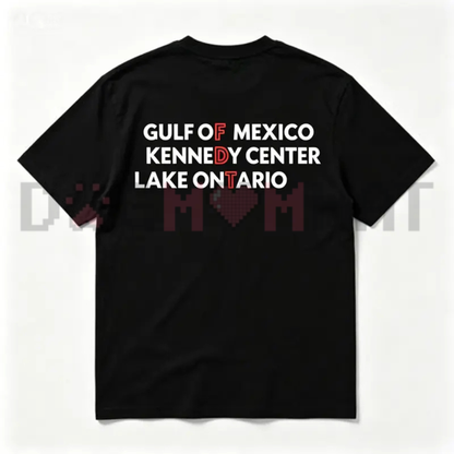 Funny Gulf Of Mexico Kennedy Center Lake Ontario Meme T-Shirt - Vintage Graphic Print Short Sleeve Tee