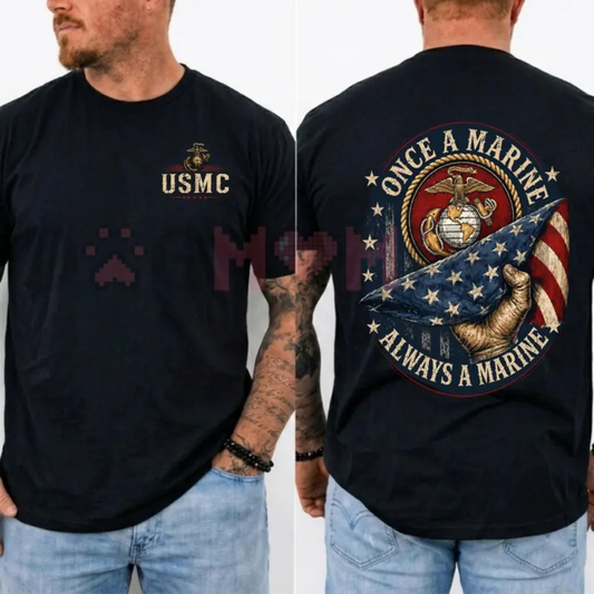 Once a Marine Always a Marine Graphic Tee - USMC Veteran Patriotic Soft Cotton Unisex Short Sleeve T-Shirt