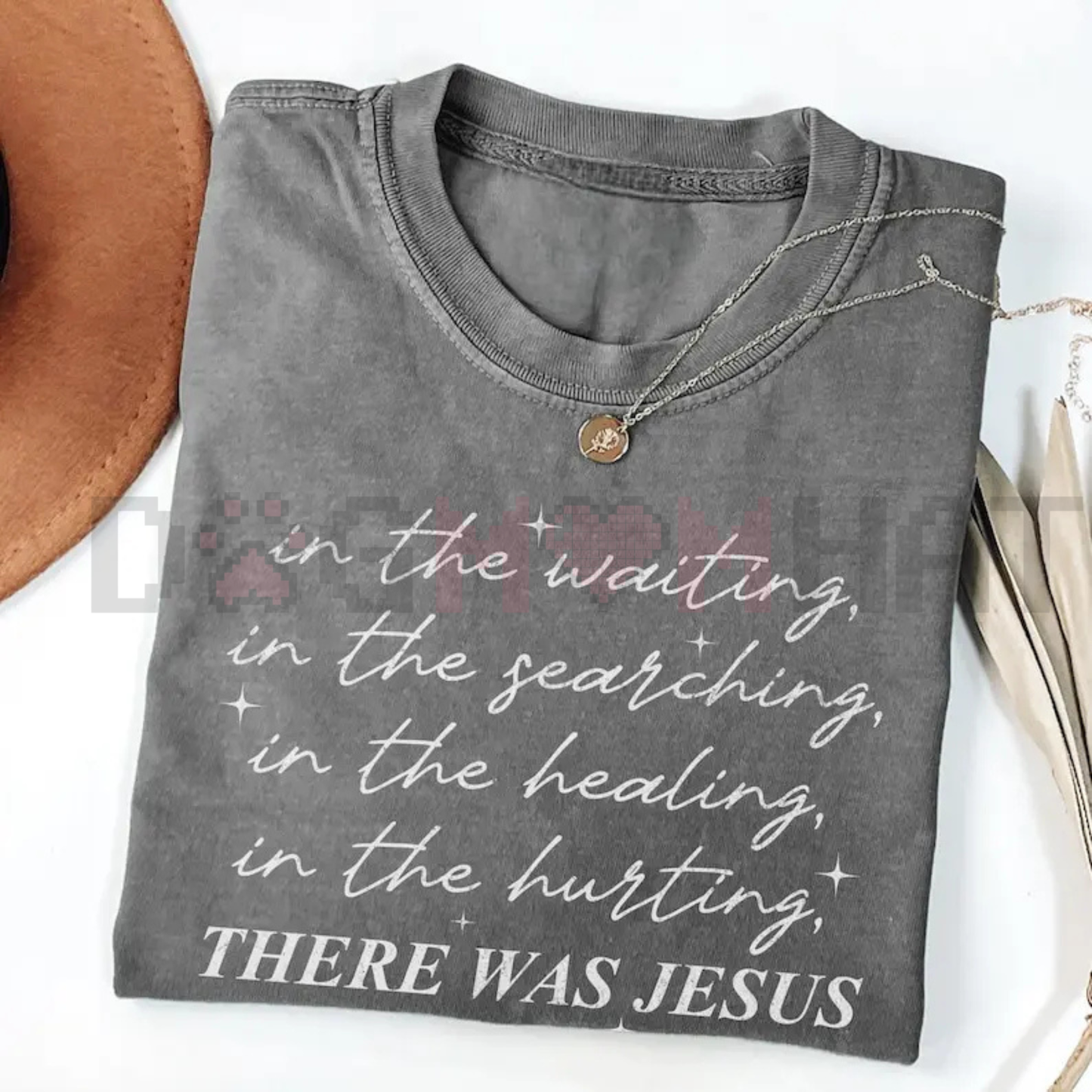 Boho "There Was Jesus" T-Shirt