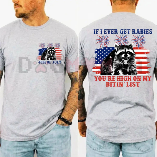 If I Ever Get Rabies 4th Of July Shirt