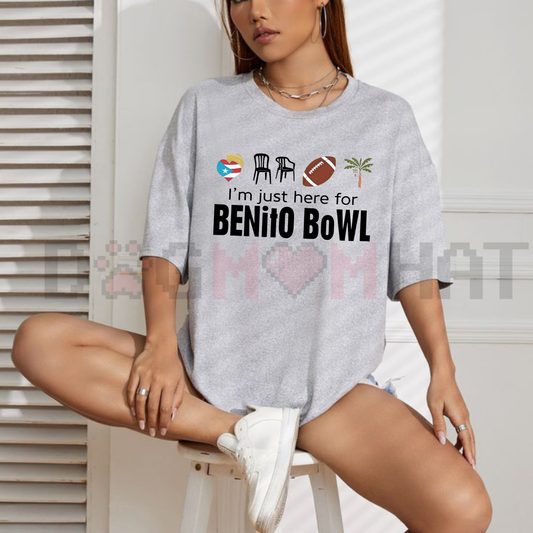 "Here For The Benito Bowl" T-Shirt