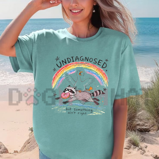 Comfort Colors Undiagnosed But Something Ain't Right Graphic T-Shirt
