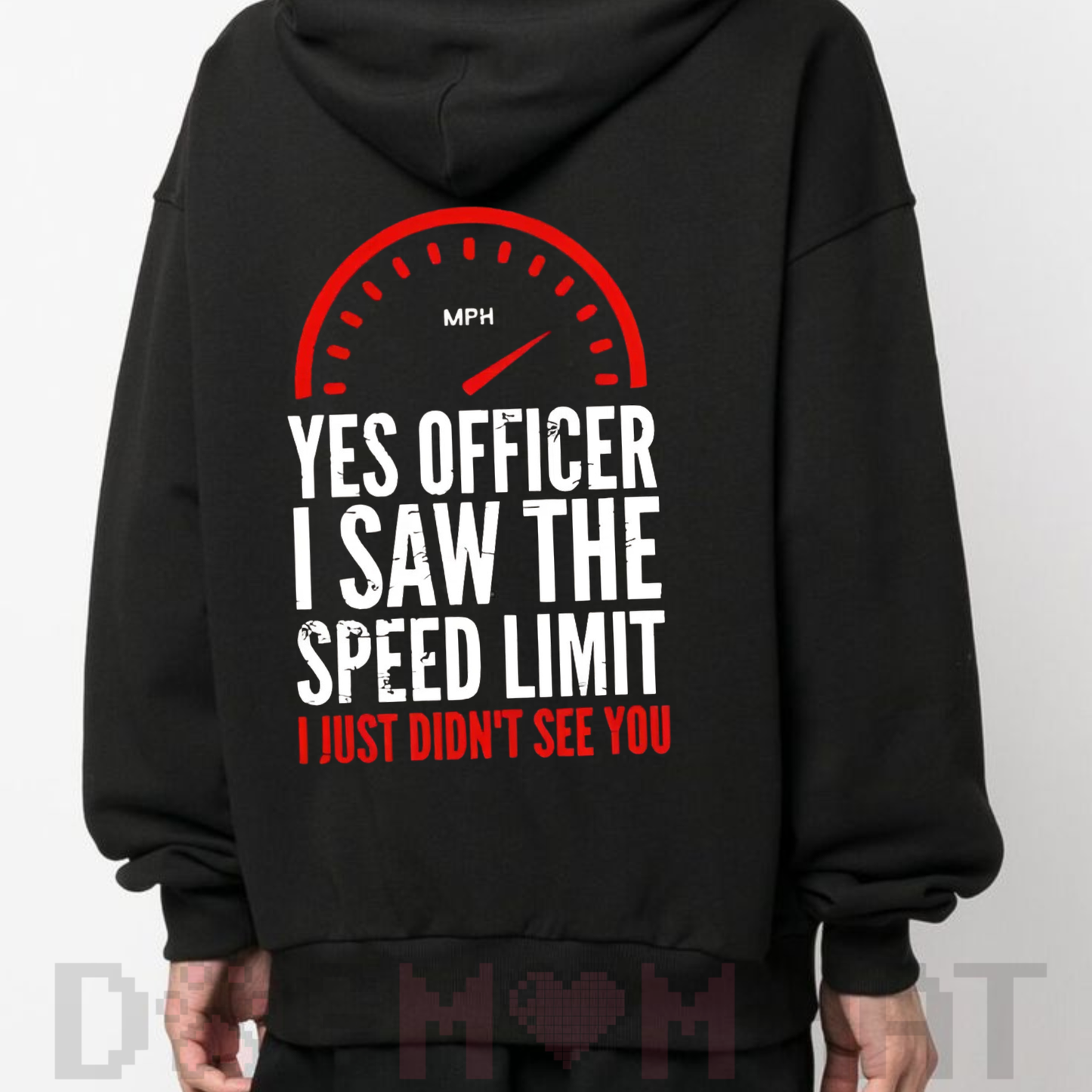 "Officer I Saw The Restriction Sign But I Didn't See You Alphabet" Hoodie