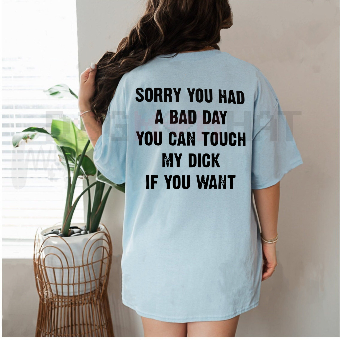 "SORRY YOU HAVE A BAD DAY" T-Shirt – Funny Sarcastic Graphic Tee