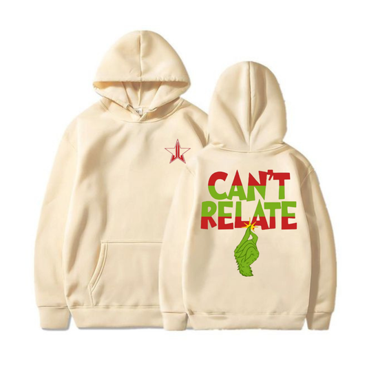 "Can't Relate" Holiday Hoodie
